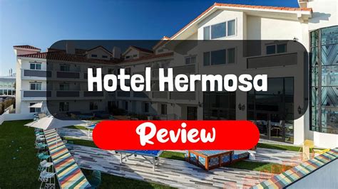hotel hermosa reviews